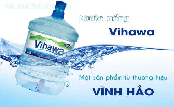 Nước uống Vihawa - Một sản phẩm từ thương hiệu Vĩnh Hảo